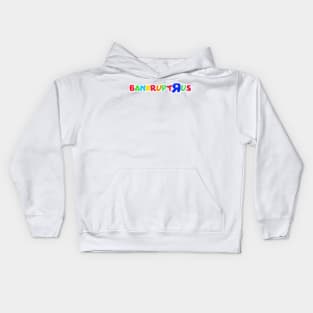 Bankrupt R Us Kids Hoodie